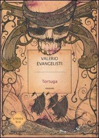 Tortuga - Valerio Evangelisti - copertina