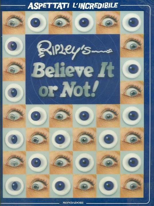 Ripley's. Believe it or not! Aspettati l'incredibile - 4