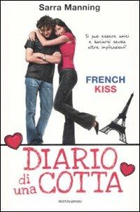 French kiss. Diario di una cotta - Sarra Manning - copertina