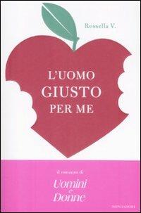 L' uomo giusto per me - Rossella V. - copertina