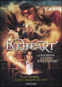 Inkheart. La leggenda di Cuore d'inchiostro. La storia con le immagini del film - copertina