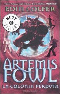 La colonia perduta. Artemis Fowl - Eoin Colfer - copertina