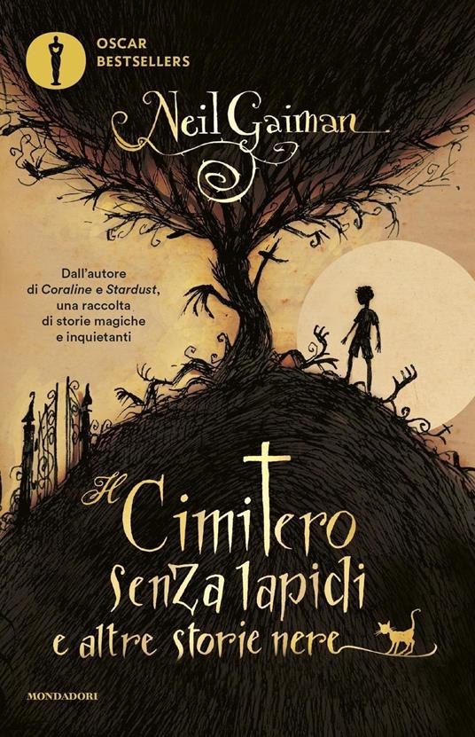 Il cimitero senza lapidi e altre storie nere - Neil Gaiman - Libro -  Mondadori - Oscar bestsellers