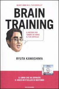 Brain training. Il metodo per far ringiovanire il tuo cervello - Ryuta Kawashima - copertina