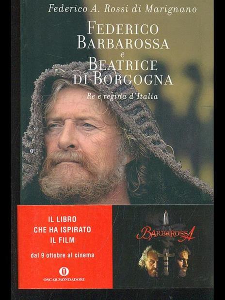 Federico Barbarossa e Beatrice di Borgogna. Re e regina d'Italia - Federico Rossi Di Marignano - copertina