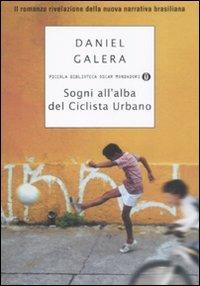  Sogni all'alba del ciclista urbano -  Daniel Galera - copertina