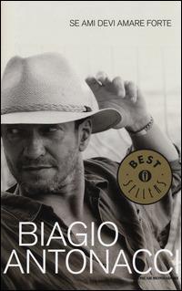 Se ami devi amare forte - Biagio Antonacci - copertina