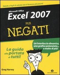 Excel 2007 per negati -  Greg Harvey - copertina