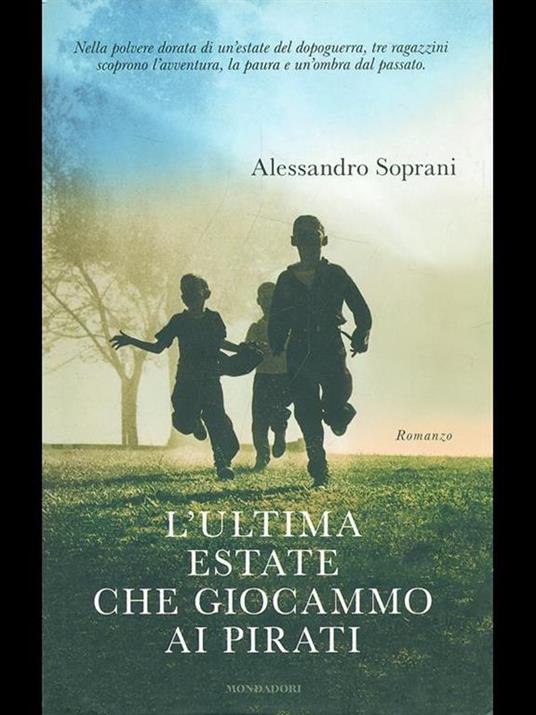 L' ultima estate che giocammo ai pirati - Alessandro Soprani - 2