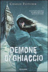 Demone di ghiaccio - Charlie Fletcher - copertina