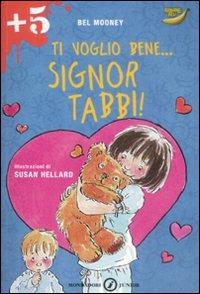 Ti voglio bene... Signor Tabbi! - Bel Mooney - copertina