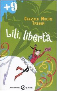 Lili, libertà - Gonzalo Moure Trenor - copertina
