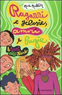 Ragazzi e gelosie, amori e bugie. 4 cuori allo sbando - Rosie Rushton - copertina