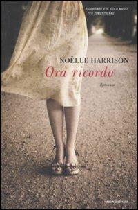 Ora ricordo - Noëlle Harrison - copertina