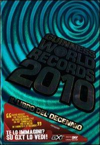Guinness World Records 2010. Il libro del decennio - copertina