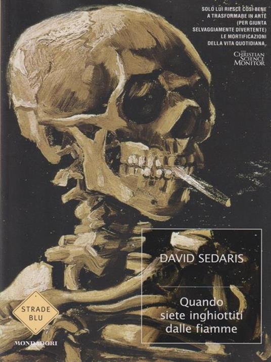 Quando siete inghiottiti dalle fiamme - David Sedaris - 4