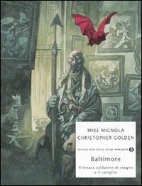 Baltimore. Il tenace soldatino di stagno e il vampiro - Mike Mignola,Christopher Golden - copertina