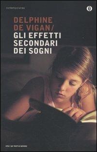 Gli effetti secondari dei sogni - Delphine de Vigan - copertina