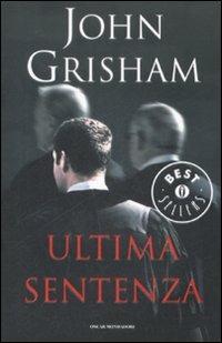 Ultima sentenza - John Grisham - copertina