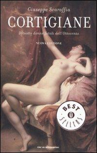  Cortigiane. Diciotto donne fatali dell'Ottocento -  Giuseppe Scaraffia - copertina
