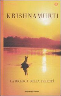 La ricerca della felicità - Jiddu Krishnamurti - copertina