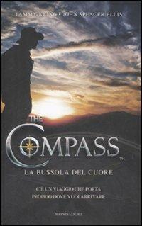 The compass. La bussola del cuore - Tammy Kling,John Spencer Ellis - copertina