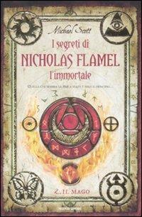 Il mago. I segreti di Nicholas Flamel, l'immortale. Vol. 2 - Michael Scott - copertina