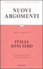 Nuovi argomenti. Vol. 46: Italia anni zero.
