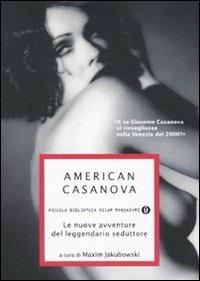American Casanova. Le nuove avventure del leggendario seduttore - copertina