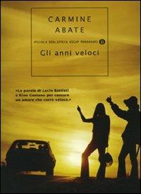 Gli anni veloci - Carmine Abate - copertina