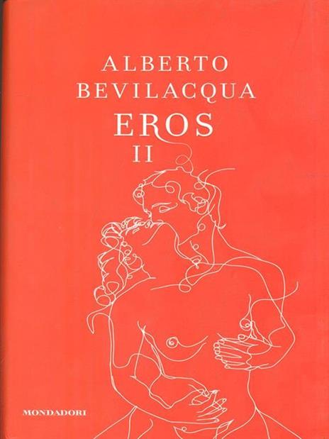 Eros II - Alberto Bevilacqua - 3