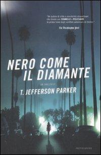 Nero come il diamante - T. Jefferson Parker - copertina