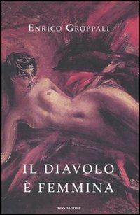 Il diavolo è femmina - Enrico Groppali - copertina