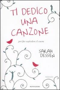 Ti dedico una canzone - Sarah Dessen - copertina