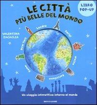 Le città più belle del mondo. Libro pop-up. Ediz. illustrata - Valentina Zagaglia,Sue McMillan - copertina
