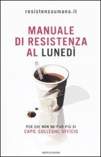 Manuale di resistenza al lunedì - copertina