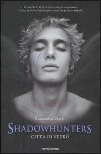 Città di vetro. Shadowhunters - Cassandra Clare - copertina