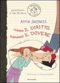 Chiama il diritto, risponde il dovere. Ediz. illustrata - Anna Sarfatti - copertina