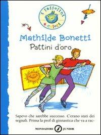 Pattini d'oro - Mathilde Bonetti - copertina