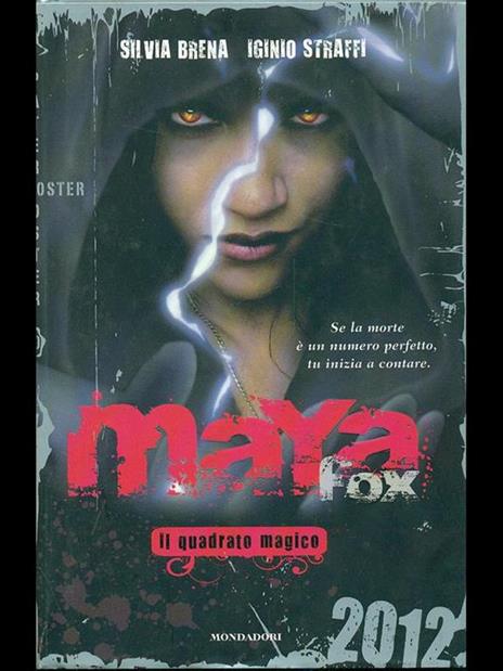 Maya Fox. Il quadrato magico. Vol. 2 - Silvia Brena,Iginio Straffi - copertina