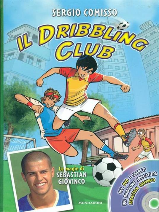 Il dribbling Club. Con DVD - Sergio Comisso - 5