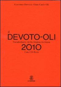 Il Devoto-Oli. Vocabolario della lingua italiana 2010. Con CD-ROM - Giacomo  Devoto - Gian Carlo Oli - - Libro - Mondadori 