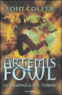 La trappola del tempo. Artemis Fowl - Eoin Colfer - 5