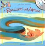 I racconti dell'attesa. Con CD Audio. Ediz. multilingue