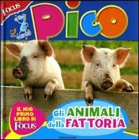 Focus Pico. Gli animali della fattoria - Federica Baroni - copertina