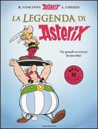 La leggenda di Asterix. L'Odissea di Asterix-Il figlio di Asterix-Le mille e un'ora di Asterix - René Goscinny,Albert Uderzo - copertina