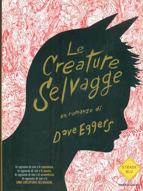 Le creature selvagge - Dave Eggers - 3