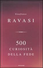 500 curiosità della fede