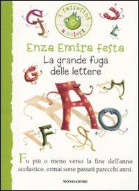 La grande fuga delle lettere. Ediz. illustrata - Enza Emira Festa - copertina