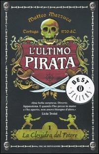 La clessidra del potere. L'ultimo pirata - Matteo Mazzuca - 6